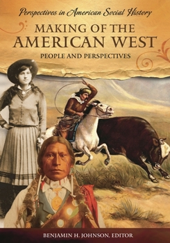 Hardcover Making of the American West: People and Perspectives Book