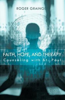 Paperback Faith, Hope, and Therapy: Counseling with St. Paul Book