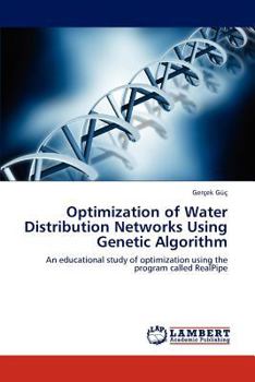 Paperback Optimization of Water Distribution Networks Using Genetic Algorithm Book