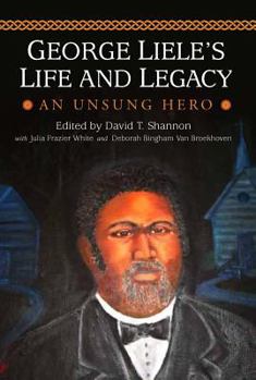 Hardcover George Liele's Life and Legacy: An Unsung Hero Book