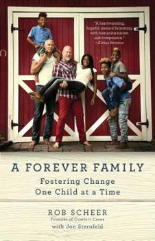 Paperback A Forever Family: Fostering Change One Child at a Time Book