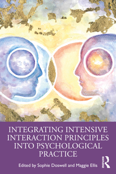 Paperback Integrating Intensive Interaction Principles into Psychological Practice Book