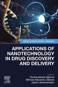 Paperback Applications of Nanotechnology in Drug Discovery and Delivery Book