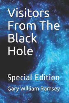 Visitors From The Black Hole: A Science Fiction Political Thriller