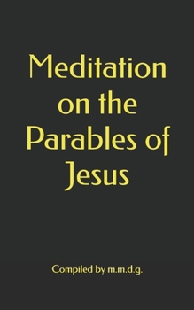 Meditation on the Parables of Jesus