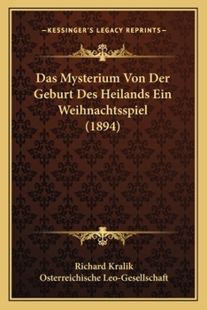 Paperback Das Mysterium Von Der Geburt Des Heilands Ein Weihnachtsspiel (1894) [German] Book