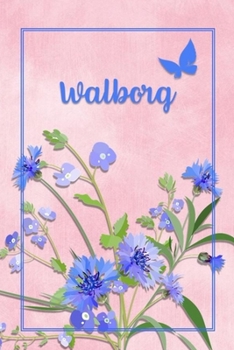 Walborg: Personalized Journal with Her German Name (Mein Tagebuch)