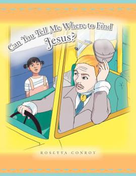 Paperback Can You Tell Me Where to Find Jesus? Book