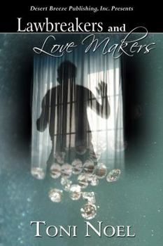 Law Breakers and Love Makers