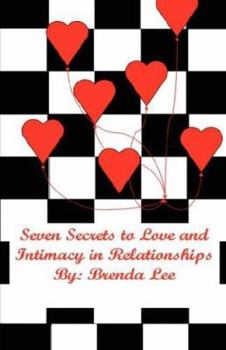 Paperback Seven Secrets to Love and Intimacy in Relationships Book