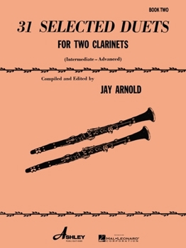 Paperback 31 Selected Duets for Two Clarinets: Intermediate/Advanced Book