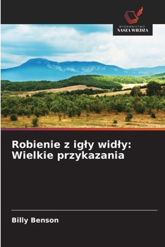 Paperback Robienie z igly widly: Wielkie przykazania [Polish] Book