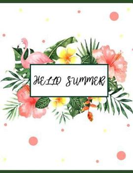 Paperback Hello Summer: Summer Beach, Summer Notebook, Beach Watercolor, Inspirational Notebook for Girls and Women Book