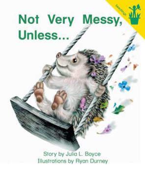 Paperback Early Reader: Not Very Messy, Unless... Book