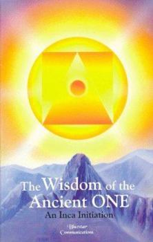 Paperback Wisdom of the Ancient One : An Inca Initiation Book