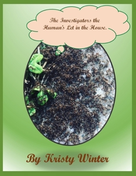 Paperback The Investigators the Humans Let in the House. Book