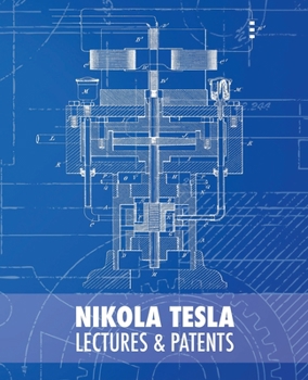 Paperback Nikola Tesla: Lectures and Patents Book