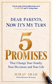 Dear Parents, Now its My Turn: Embracing the role of a responsible child for our beloved parents.
