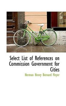 Paperback Select List of References on Commission Government for Cities Book