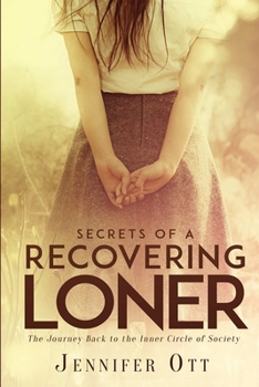 Paperback Secrets of a Recovering Loner Book
