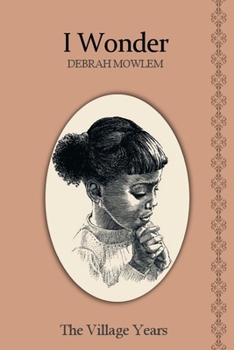 Paperback I Wonder: The Village Years Book