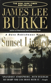 Sunset Limited - Book #10 of the Dave Robicheaux