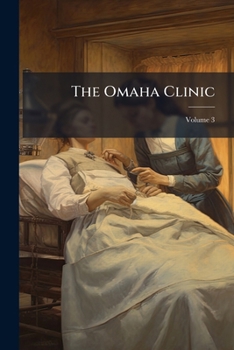 Paperback The Omaha Clinic; Volume 3 Book