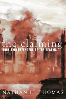 Paperback The Claiming: BOOK TWO Of the Defenders of the Realms Book