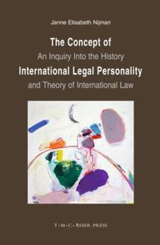 The Concept of International Legal Personality: An Inquiry into the History and Theory of International Law