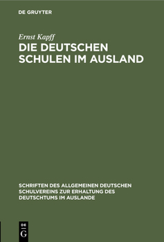 Hardcover Die Deutschen Schulen Im Ausland [German] Book