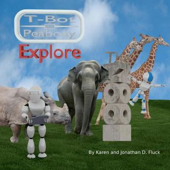 Paperback T-Bot And Peabody Explore The Zoo Book