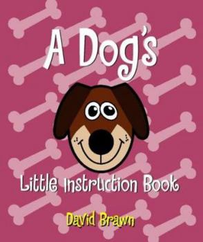 Paperback A Dog's Little Instruction Book