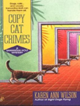 Copy Cat Crimes (A Samantha Holt Mystery) - Book #2 of the Samantha Holt Mystery