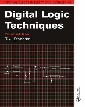 Paperback Digital Logic Techniques (Tutorial Guides in Electronic Engineering) Book