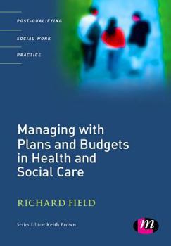 Paperback Managing with Plans and Budgets in Health and Social Care Book