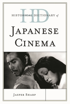 Hardcover Historical Dictionary of Japanese Cinema Book