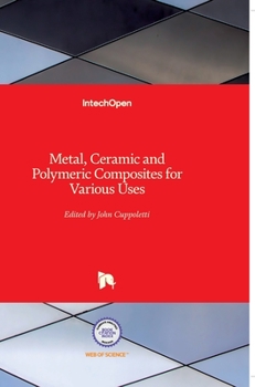 Hardcover Metal, Ceramic and Polymeric Composites for Various Uses Book