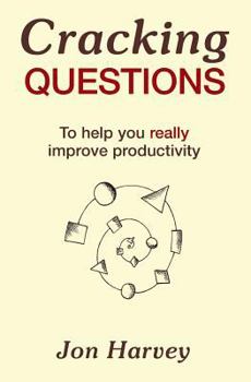 Paperback Cracking Questions: To help you really improve productivity Book