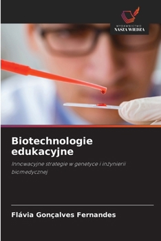 Biotechnologie edukacyjne (Polish Edition)