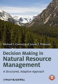 Hardcover Decision Making in Natural Resource Management: A Structured, Adaptive Approach Book