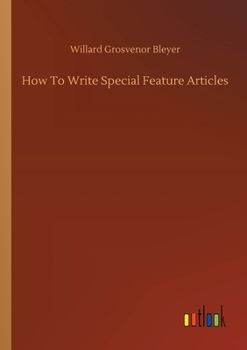 How To Write Special Feature Articles