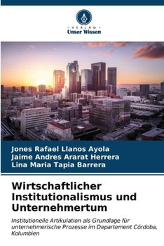 Paperback Wirtschaftlicher Institutionalismus und Unternehmertum [German] Book