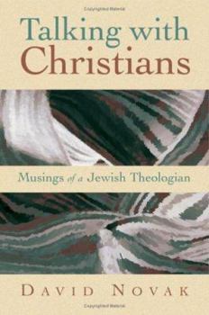 Paperback Talking with Christians: Musings of a Jewish Theologian Book
