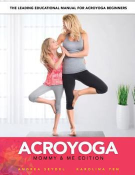 Paperback AcroYoga: Mommy and Me Edition Book