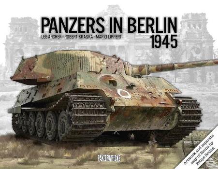 Hardcover Panzers in Berlin 1945 Book
