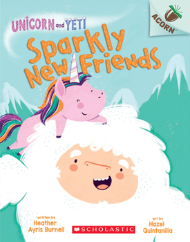 Paperback Sparkly New Friends: An Acorn Book (Unicorn and Yeti #1): Volume 1 Book