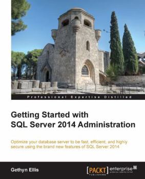 Paperback Getting Started with SQL Server 2014 Administration Book