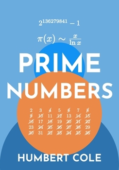 Prime Numbers (Proofs in Number Theory)