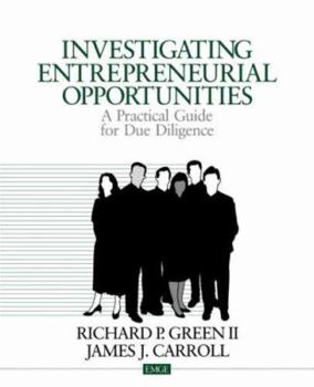 Paperback Investigating Entrepreneurial Opportunities: A Practical Guide for Due Diligence Book