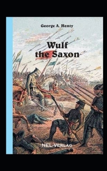Paperback Wulf the Saxon Illustrated Book